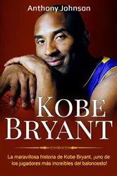 Book cover of Kobe Bryant by Anthony Johnson