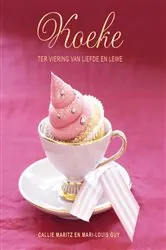 Book cover of Koeke ter Viering van Liefde en Lewe by Callie Maritz