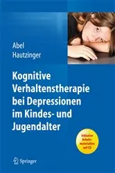 Book cover of Kognitive Verhaltenstherapie bei Depressionen im Kindes- und Jugendalter by Ulrike Abel