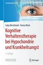Book cover of Kognitive Verhaltenstherapie bei Hypochondrie und Krankheitsangst (4th ed.) by Gaby Bleichhardt