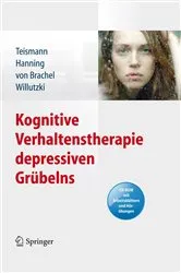 Book cover of Kognitive Verhaltenstherapie depressiven Grübelns by Tobias Teismann
