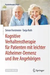Book cover of Kognitive Verhaltenstherapie für Patienten mit leichter Alzheimer-Demenz und ihre Angehörigen by Simon Forstmeier