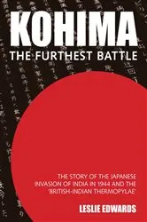Book cover of Kohima: The Furthest Battle by Leslie Edwards