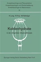 Book cover of Kohlenhydrate in der dringlichen Infusionstherapie by Konrad Lang