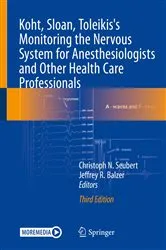 Book cover of Koht, Sloan, Toleikis's Monitoring the Nervous System for Anesthesiologists and Other Health Care Professionals (3rd ed.) by Christoph N. Seubert