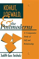 Book cover of Kohut, Loewald and the Postmoderns by Judith G. Teicholz