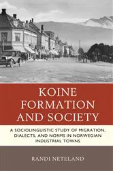 Book cover of Koine Formation and Society by Randi Neteland