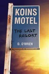 Book cover of Koins Motel by D O'Brien