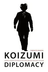 Book cover of Koizumi Diplomacy by Tomohito Shinoda