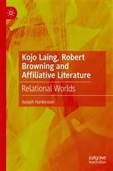 Book cover of Kojo Laing, Robert Browning and Affiliative Literature by Joseph Hankinson