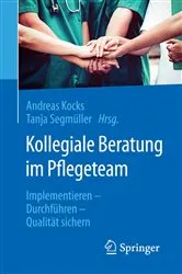 Book cover of Kollegiale Beratung im Pflegeteam by Andreas Kocks