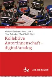 Book cover of Kollektive Autor:innenschaft – digital/analog by Michael Gamper