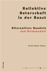 Book cover of Kollektive Autorschaft in der Kunst by Institut für Kunstgeschichte