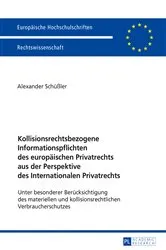 Book cover of Kollisionsrechtsbezogene Informationspflichten des europaeischen Privatrechts aus der Perspektive des Internationalen Privatrechts by Alexander Schüßler