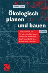 Book cover of Ökologisch planen und bauen (3rd ed.) by Arwed Tomm