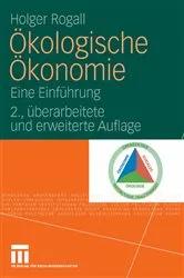 Book cover of Ökologische Ökonomie (2nd ed.) by Holger Rogall