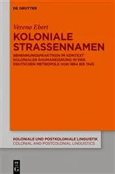 Book cover of Koloniale Straßennamen by Verena Ebert