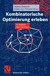 Book cover of Kombinatorische Optimierung erleben by Stephan Hußmann