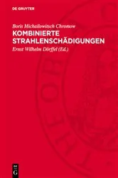 Book cover of Kombinierte Strahlenschädigungen by Boris Michailowitsch Chromow