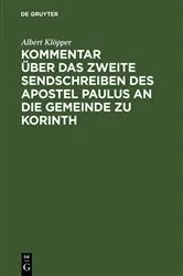 Book cover of Kommentar über das zweite Sendschreiben des Apostel Paulus an die Gemeinde zu Korinth by Albert Klöpper