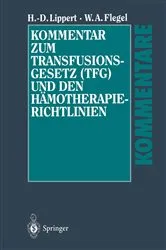 Book cover of Kommentar zum Transfusionsgesetz (TFG) und den Hämotherapie-Richtlinien by Hans-Dieter Lippert