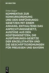 Book cover of Kommentar zur Konkursordnung und den Einführungsgesetzen mit einem Anhang, enthaltend das Anfechtungsgesetz, Auszüge aus den Kostengesetzen, die Ausführungsgesetze der Einzelstaaten und die Geschäftsordnungen für Preußen und Bayern (2nd ed.) by Unknown