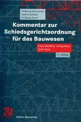 Book cover of Kommentar zur Schiedsgerichtsordnung für das Bauwesen (2nd ed.) by Wolfgang Heiermann