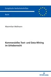 Book cover of Kommerzielles Text- und Data-Mining im Urheberrecht by Maximilian Wellmann
