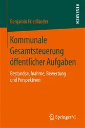 Book cover of Kommunale Gesamtsteuerung öffentlicher Aufgaben by Benjamin Friedländer