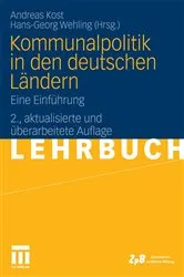 Book cover of Kommunalpolitik in den deutschen Ländern (2nd ed.) by Andreas Kost