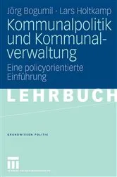 Book cover of Kommunalpolitik und Kommunalverwaltung by Jörg Bogumil