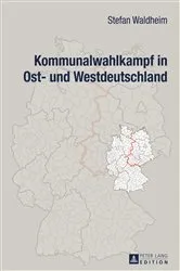 Book cover of Kommunalwahlkampf in Ost- und Westdeutschland by Stefan Waldheim