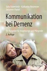 Book cover of Kommunikation bei Demenz (2nd ed.) by Julia Haberstroh