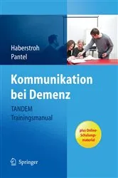Book cover of Kommunikation bei Demenz - TANDEM Trainingsmanual by Julia Haberstroh
