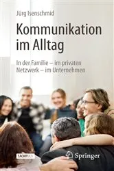 Book cover of Kommunikation im Alltag (2nd ed.) by Jürg Isenschmid