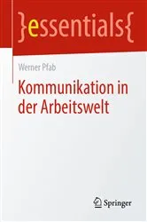 Book cover of Kommunikation in der Arbeitswelt by Werner Pfab