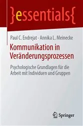 Book cover of Kommunikation in Veränderungsprozessen by Paul C. Endrejat