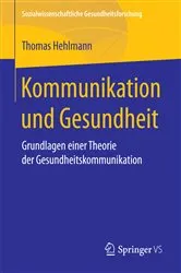 Book cover of Kommunikation und Gesundheit by Thomas Hehlmann