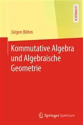 Book cover of Kommutative Algebra und Algebraische Geometrie by Unknown