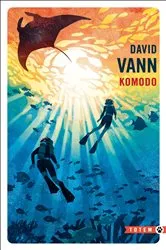 Book cover of Komodo by David Vann