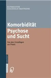 Book cover of Komorbidität Psychose und Sucht - Grundlagen und Praxis by T. Schnell