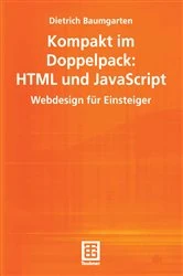Book cover of Kompakt im Doppelpack: HTML und JavaScript by Dietrich Baumgarten