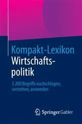 Book cover of Kompakt-Lexikon Wirtschaftspolitik by Springer Fachmedien Wiesbaden