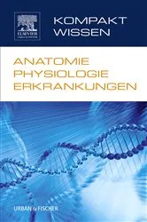 Book cover of Kompaktwissen Anatomie Physiologie Erkrankungen by Elsevier GmbH