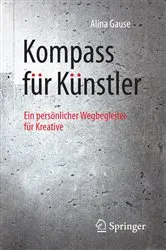 Book cover of Kompass für Künstler by Alina Gause