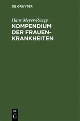 Book cover of Kompendium der Frauenkrankheiten by Hans Meyer-Rüegg