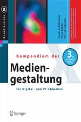 Book cover of Kompendium der Mediengestaltung für Digital- und Printmedien (3rd ed.) by Joachim Böhringer