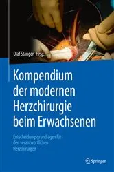 Book cover of Kompendium der modernen Herzchirurgie beim Erwachsenen by Olaf Stanger