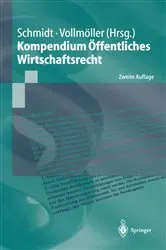 Book cover of Kompendium Öffentliches Wirtschaftsrecht (2nd ed.) by Reiner Schmidt