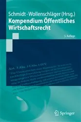 Book cover of Kompendium Öffentliches Wirtschaftsrecht (5th ed.) by Reiner Schmidt